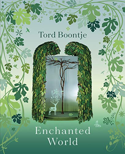 Tord Boontje: Enchanted World: The Romance of Design
