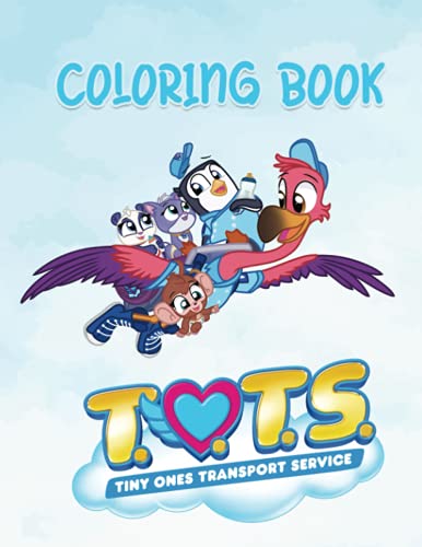 T.O.T.S Coloring Book: Joy To The World Of Fantasy Illustrations For Kids By Enjoying The Beautiful Collections Of Drawings