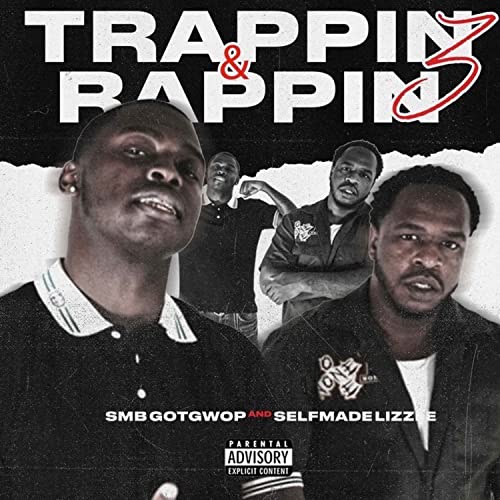 TRAPPIN & RAPPIN 3 [Explicit]