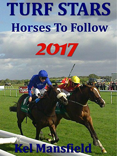 TURF STARS: Horses To Follow 2017 (English Edition)