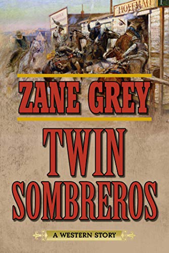 Twin Sombreros: A Western Story (English Edition)