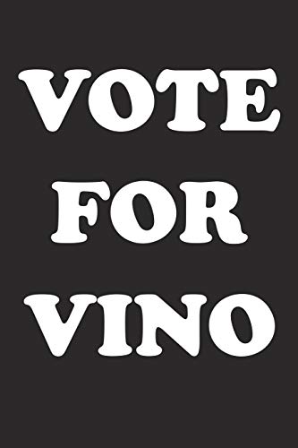 Vote For Vino: A 6x9 Inch Matte Softcover Journal Notebook With 120 Blank Lined Pages And A Funny Sarcastic Voting Cover Slogan