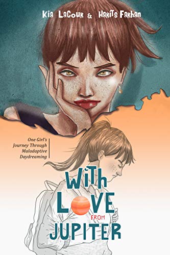 With Love, From Jupiter: One Girls Journey Through Maladaptive Daydreaming (English Edition)