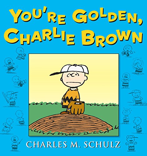 You're Golden, Charlie Brown (English Edition)