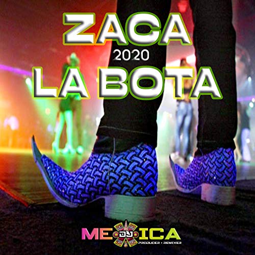 Zaca la Bota [Explicit]