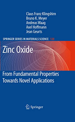 Zinc Oxide: From Fundamental Properties Towards Novel Applications (Springer Series in Materials Science Book 120) (English Edition)