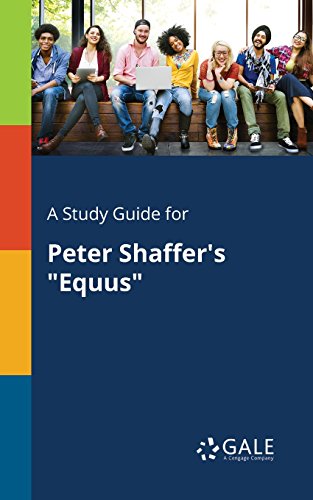 A Study Guide for Peter Shaffer's "Equus" (Drama For Students) (English Edition)