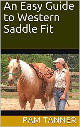 An Easy Guide to Western Saddle Fit (English Edition)