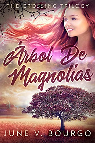 Árbol De Magnolias: En Español (La Trilogía De La Travesía nº 1)