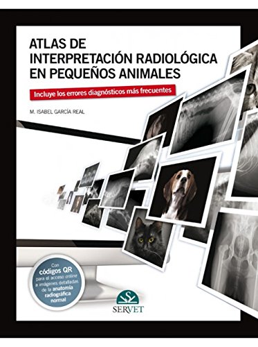 Atlas de interpretación radiológica en pequeños animales - Libros de veterinaria - Editorial Servet