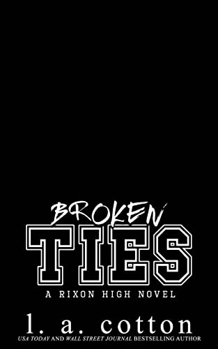 Broken Ties: A Friends-to-Lovers Sports Romance (Rixon High) (English Edition)