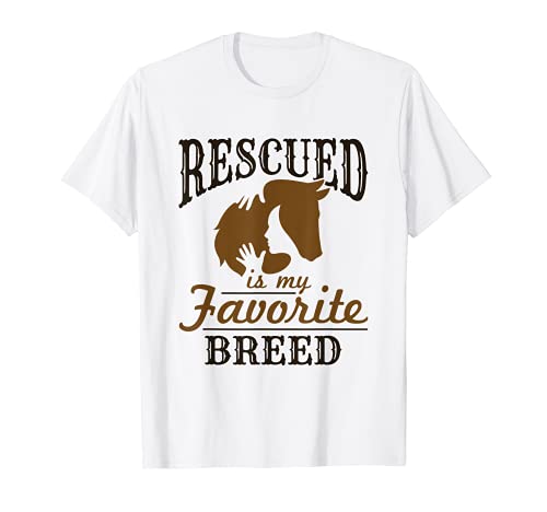 Caballo Rescate Equino Rescatado Es Mi Raza Favorita Adoptar Camiseta