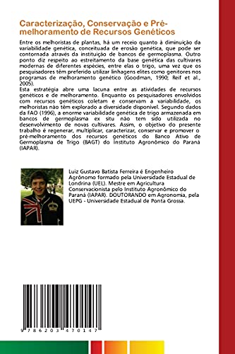 Caracterização, Conservação e Pré-melhoramento de Recursos Genéticos: De Trigo no Instituto Agronômico do Paraná (IAPAR)