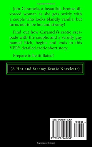 Caramela And The Not So Vanilla Swingers: (A Hot and Steamy Erotic Novelette)