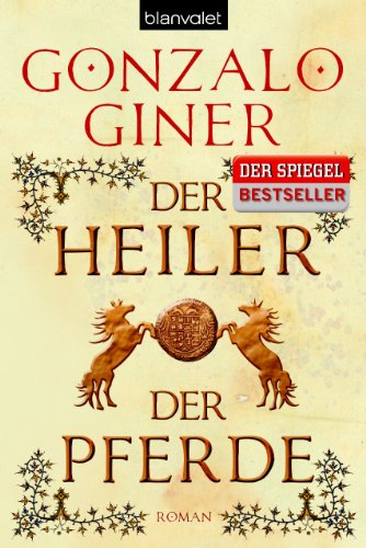 Der Heiler der Pferde: Roman (German Edition)
