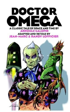 DOCTOR OMEGA by Jean-Marc Lofficier (Adapter), Randy Lofficier (Adapter) â€º Visit Amazon's Randy Lofficier Page search results for this author Randy Lofficier (Adapter), Arnould Galopin (18-Aug-2003) Paperback