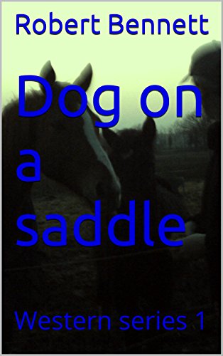 Dog on a saddle: Western series 1 (English Edition)