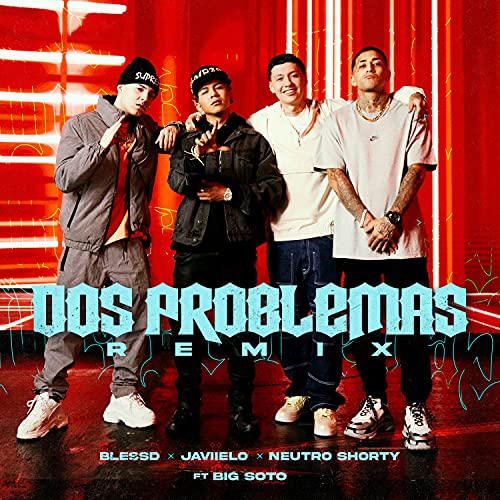 Dos Problemas (feat. Big Soto) [Remix] [Explicit]