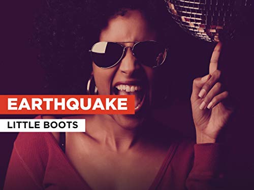 Earthquake al estilo de Little Boots