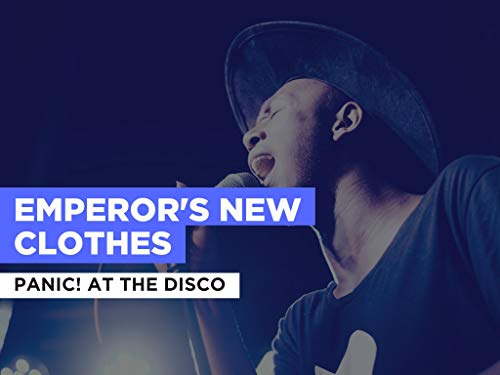 Emperor's New Clothes al estilo de Panic! At the Disco