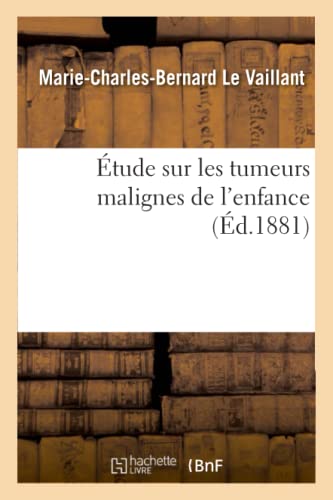 Étude sur les tumeurs malignes de l'enfance (Sciences)