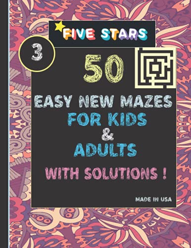 Five stars Maze Puzzle Book for Kids and adults edition N#3: Maze Activity Book With 50 Fun & Educational Maze Puzzles For Kids Ages 5+ and adults | ... (Maze Learning Activity Book for Kids)