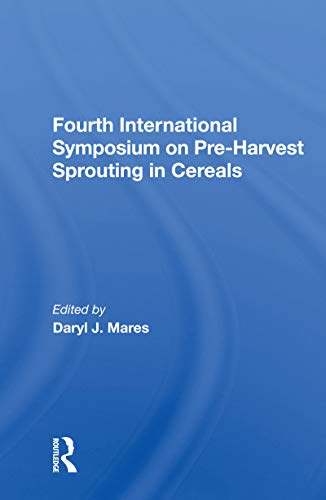 Fourth International Symposium On Pre-harvest Sprouting In Cereals