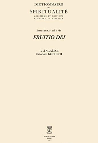 FRUITIO DEI (Dictionnaire de spiritualité) (French Edition)