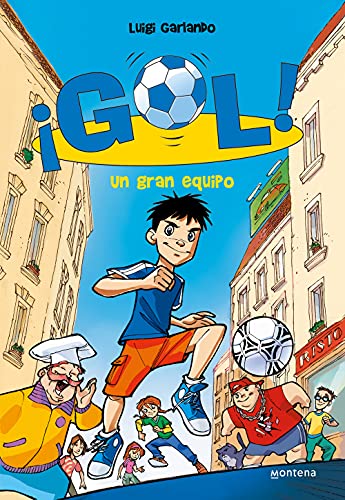 ¡Gol!: un gran equipo (Serie ¡Gol!)