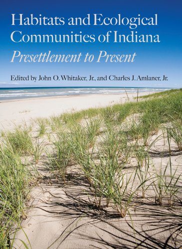 Habitats and Ecological Communities of Indiana: Presettlement to Present (Indiana Natural Science) (English Edition)
