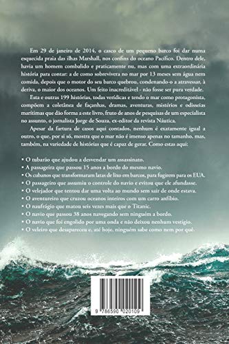 HISTÓRIAS DO MAR: 200 CASOS VERÍDICOS DE FAÇANHAS, DRAMAS, AVENTURAS E ODISSEIAS NOS OCEANOS