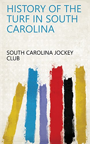 History of the Turf in South Carolina (English Edition)