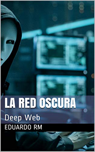 La red oscura: Deep Web