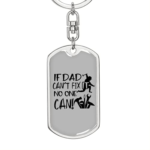 Llavero giratorio con texto en inglés "If Dad Can't Fix" de acero inoxidable o oro de 18 quilates