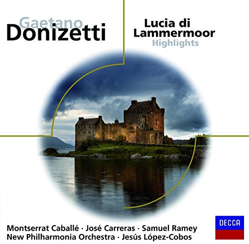 Lucia Di Lammermoor/Act 2 - "Chi Mi Frena In Tal Momento"