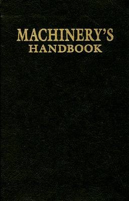 [(Machinery's Handbook)] [Author: Erik Oberg] published on (March, 2008)