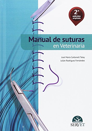 Manual de suturas en veterinaria. 2ª edición ampliada - Libros de veterinaria - Editorial Servet