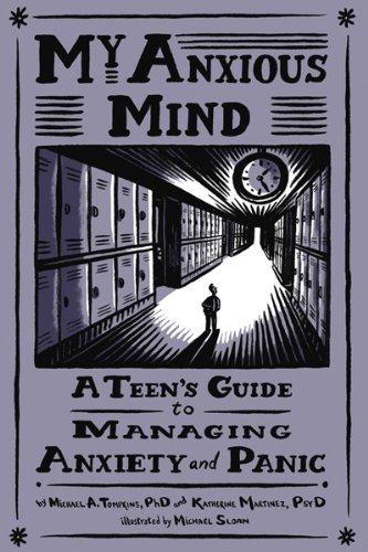 My Anxious Mind: A Teen’s Guide to Managing Anxiety and Panic: A Teen's Guide to Managing Anxiety and Panic (English Edition)