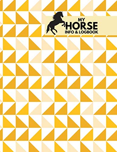 My Horse Info & Logbook: Horse Info and Care Training Logbook, Horse Information Notebook, Hoof Care Log, Veterinary Deworming, Equestrian Regular ... For Birthdays, (Horse Info and Logbook)