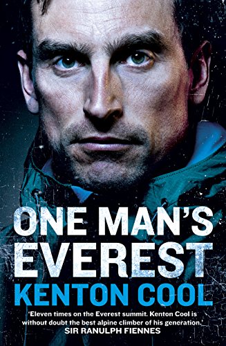 One Man’s Everest: The Autobiography of Kenton Cool (English Edition)