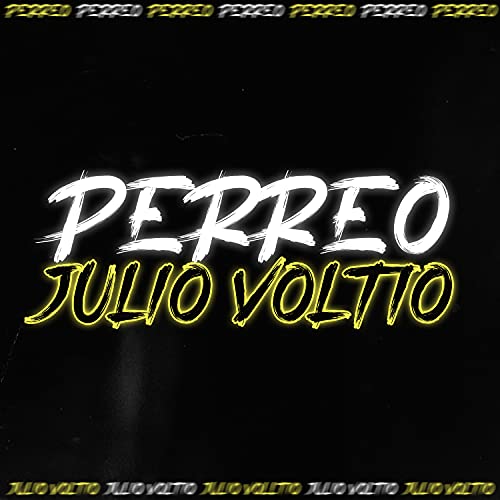 Perreo Julio Voltio (Remix)