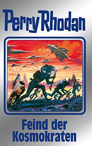 Perry Rhodan 141: Feind der Kosmokraten (Silberband): 12. Band des Zyklus "Die Endlose Armada" (Perry Rhodan-Silberband) (German Edition)