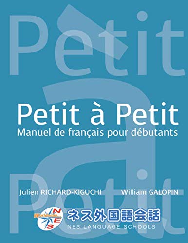 Petit à Petit - Manuel de français pour débutant: N E S