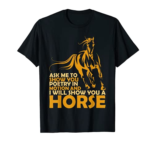 Poesía en movimiento es para mí un caballo en movimiento. Camiseta