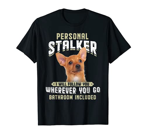Portugués Podengo Personal Stalker Te Seguiré Camiseta