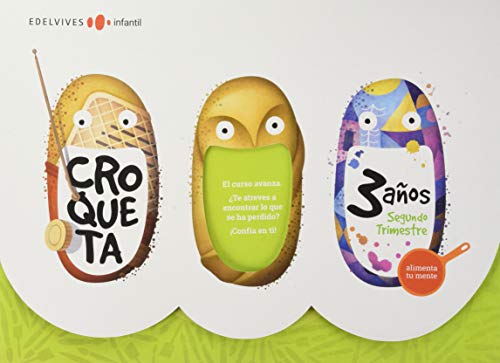 Proyecto Croqueta - 3 años : Segundo trimestre