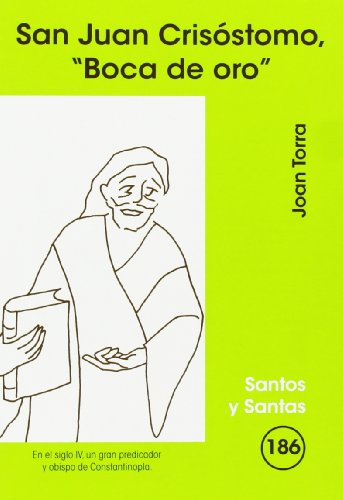 San Juan Crisóstomo, 'Boca de oro': 186 (Santos y Santas)