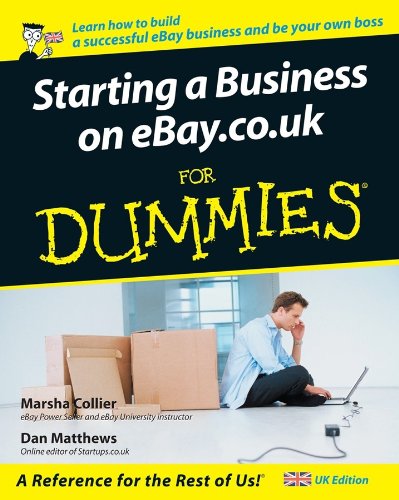 Starting a Business on eBay.co.uk For Dummies (English Edition)