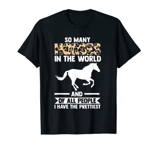 Tantos caballos en el mundo Equitación Camiseta
