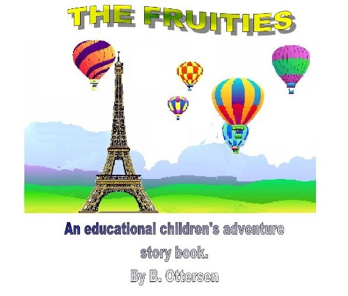 THE FRUITIES (THE FRUITIES and THE VEGGIES Book 1) (English Edition)